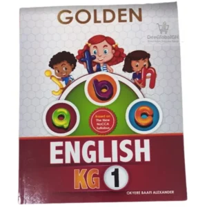 Golden English Textbook KG 1 for Ghanaian kindergarten learners