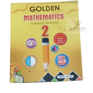 Golden Mathematics Textbook Basic 2 for Ghana primary schools