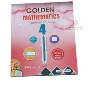 Golden Mathematics Textbook Basic 4 for Ghana upper primary schools