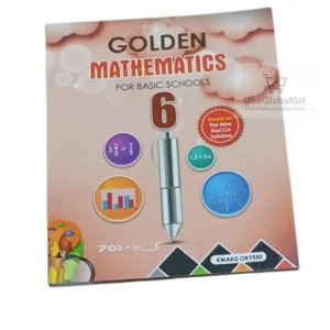 Golden Mathematics Textbook Basic 6 for Ghana upper primary exam preparation