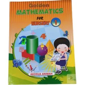 Golden Mathematics Textbook Nursery 1 for preschool numeracy learning in Ghana