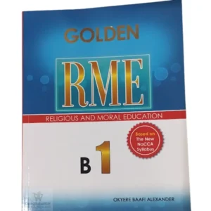 Golden RME Textbook Basic 1 for Primary Schools in Ghana aligned with NaCCA curriculum