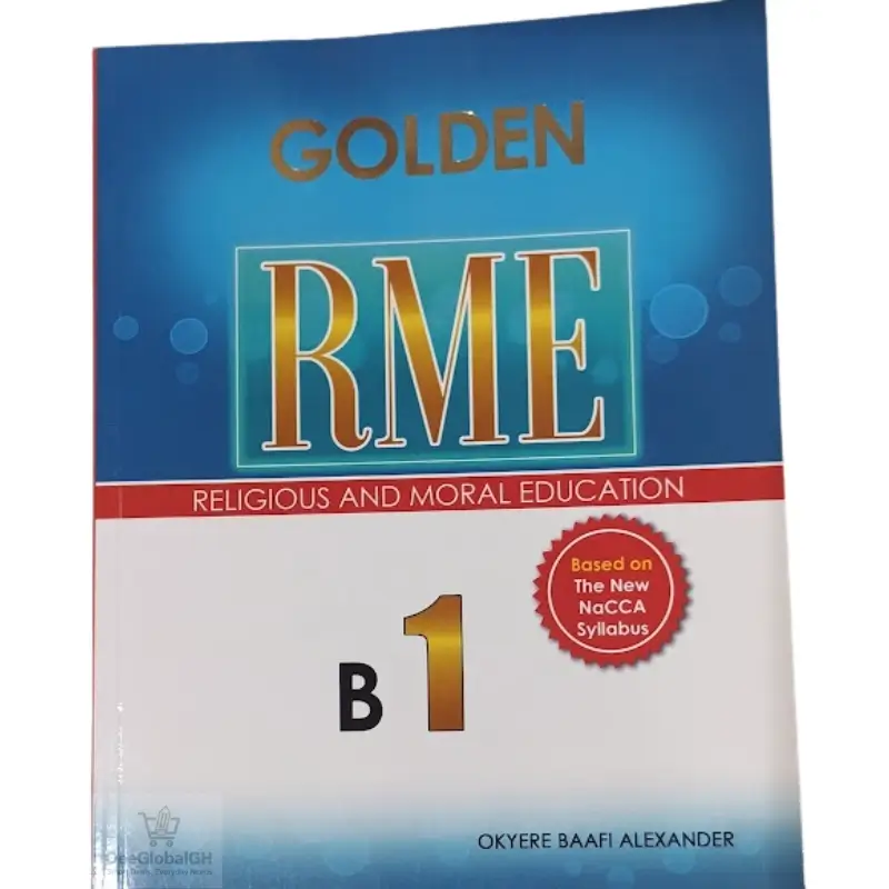 Golden RME Textbook Basic 1 for Primary Schools in Ghana aligned with NaCCA curriculum