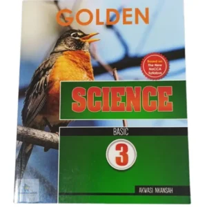 Golden Science Textbook Basic 3 for Primary Schools in Ghana aligned with NaCCA curriculum